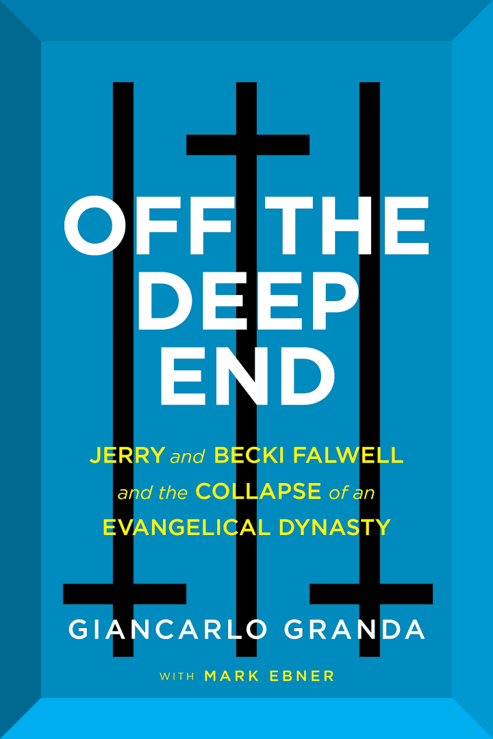 Off the Deep End — Jerry & Becki Falwell, Giancarlo Granda & Mark Ebner book cover (2022)